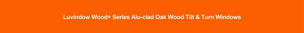 alu-clad oak wood tilt & turn windows with remote control built-in blinds